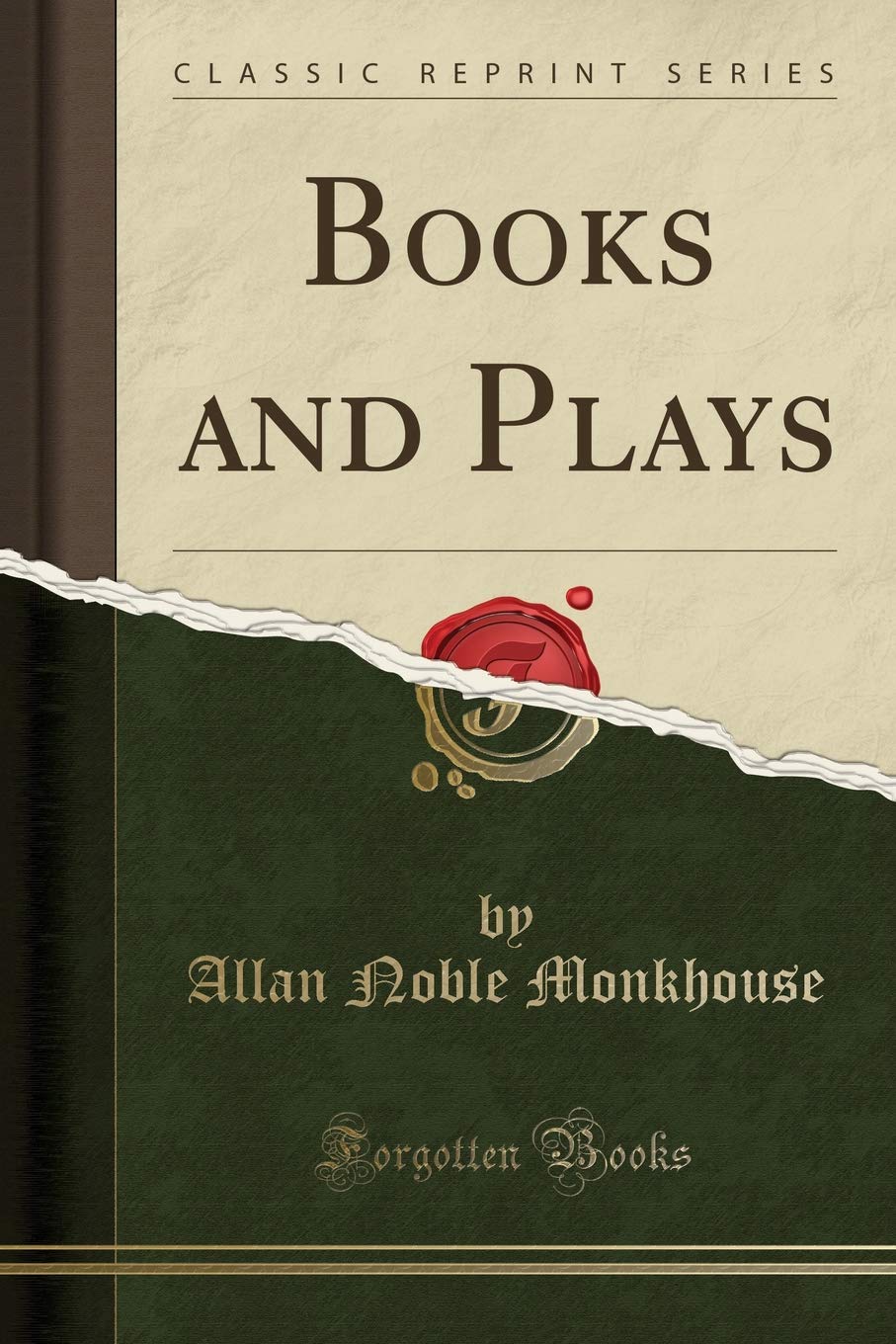 Books and Plays (Classic Reprint) Essays & Short Stories