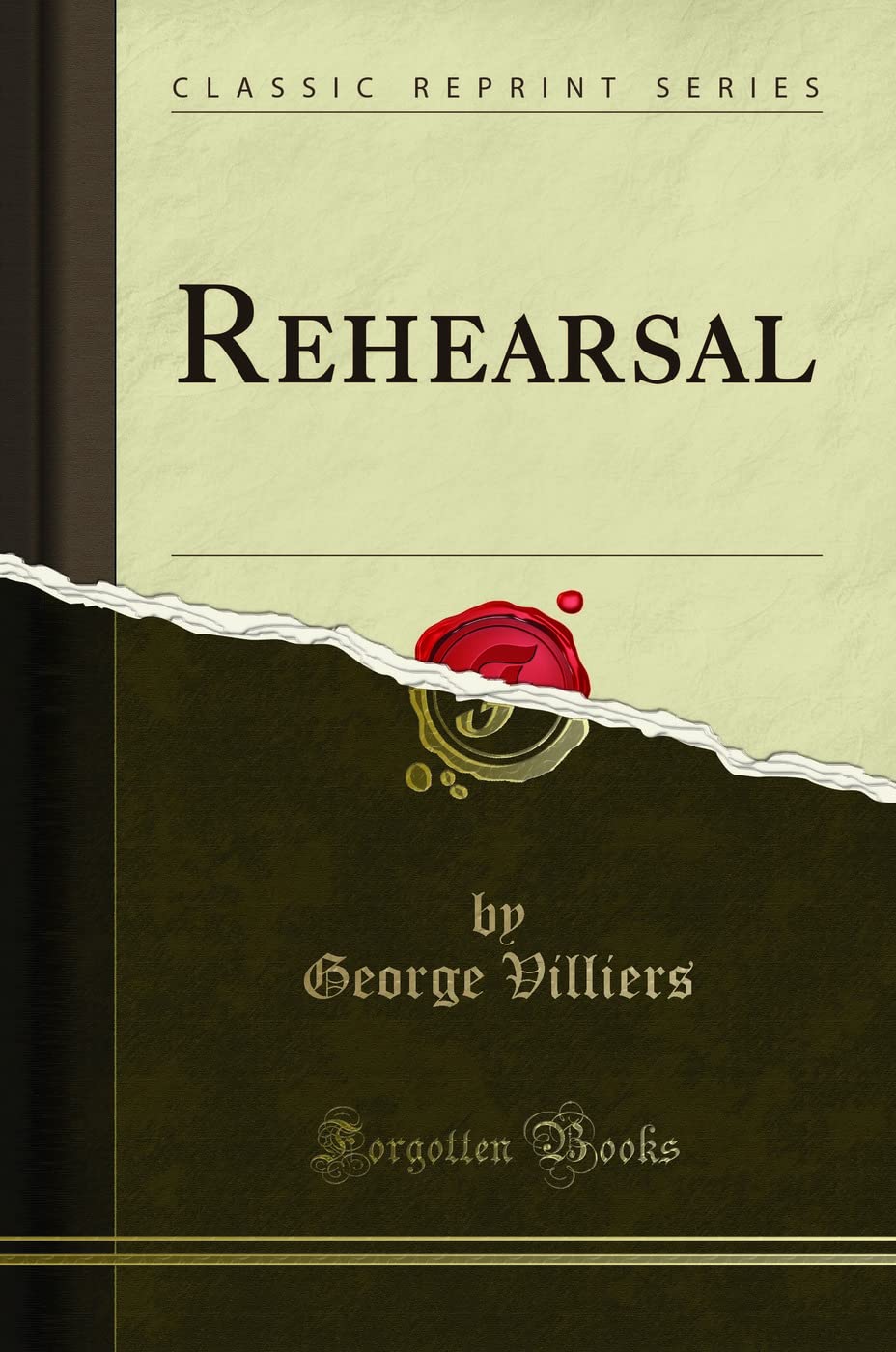 Rehearsal (Classic Reprint) Drama