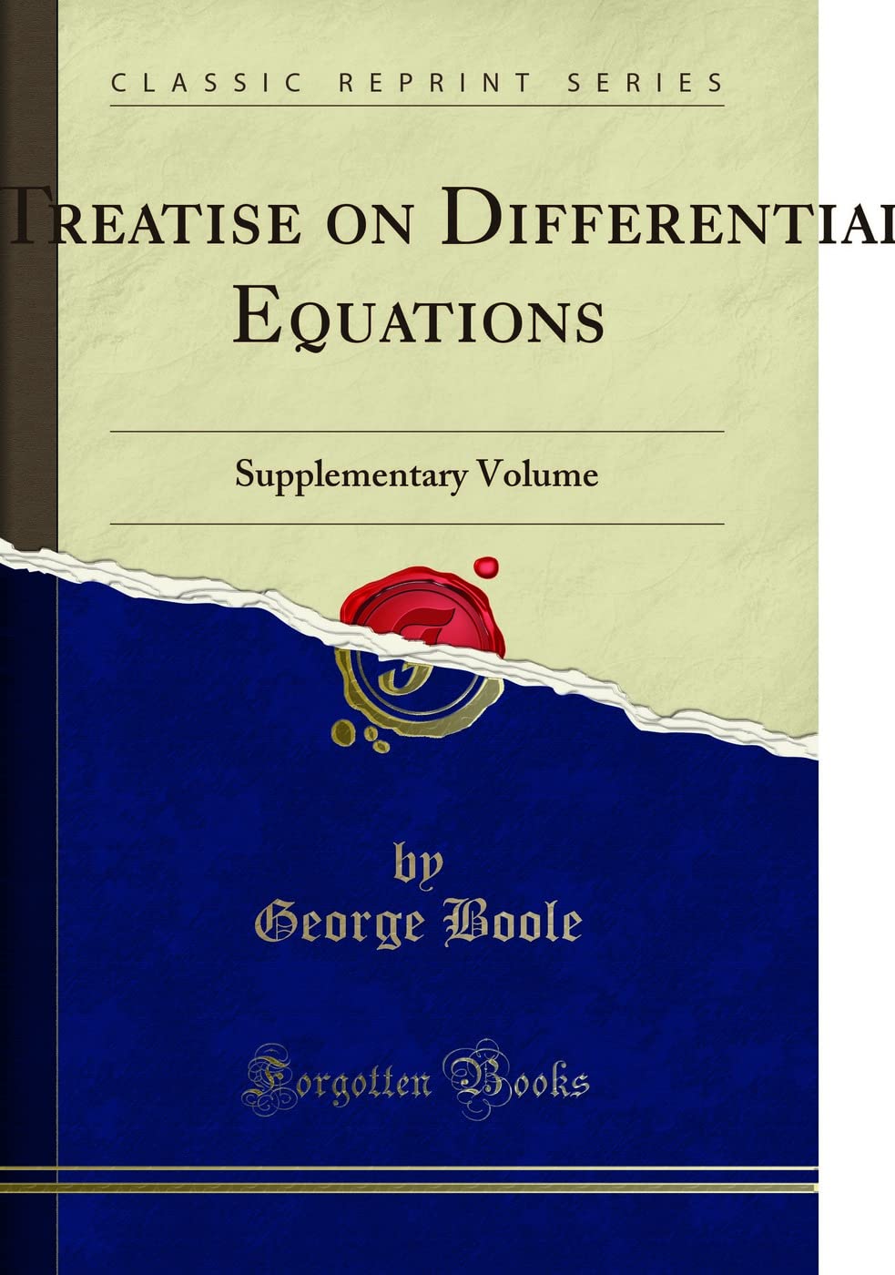 A Treatise: On Differential Equations (Classic Reprint) Mathematics