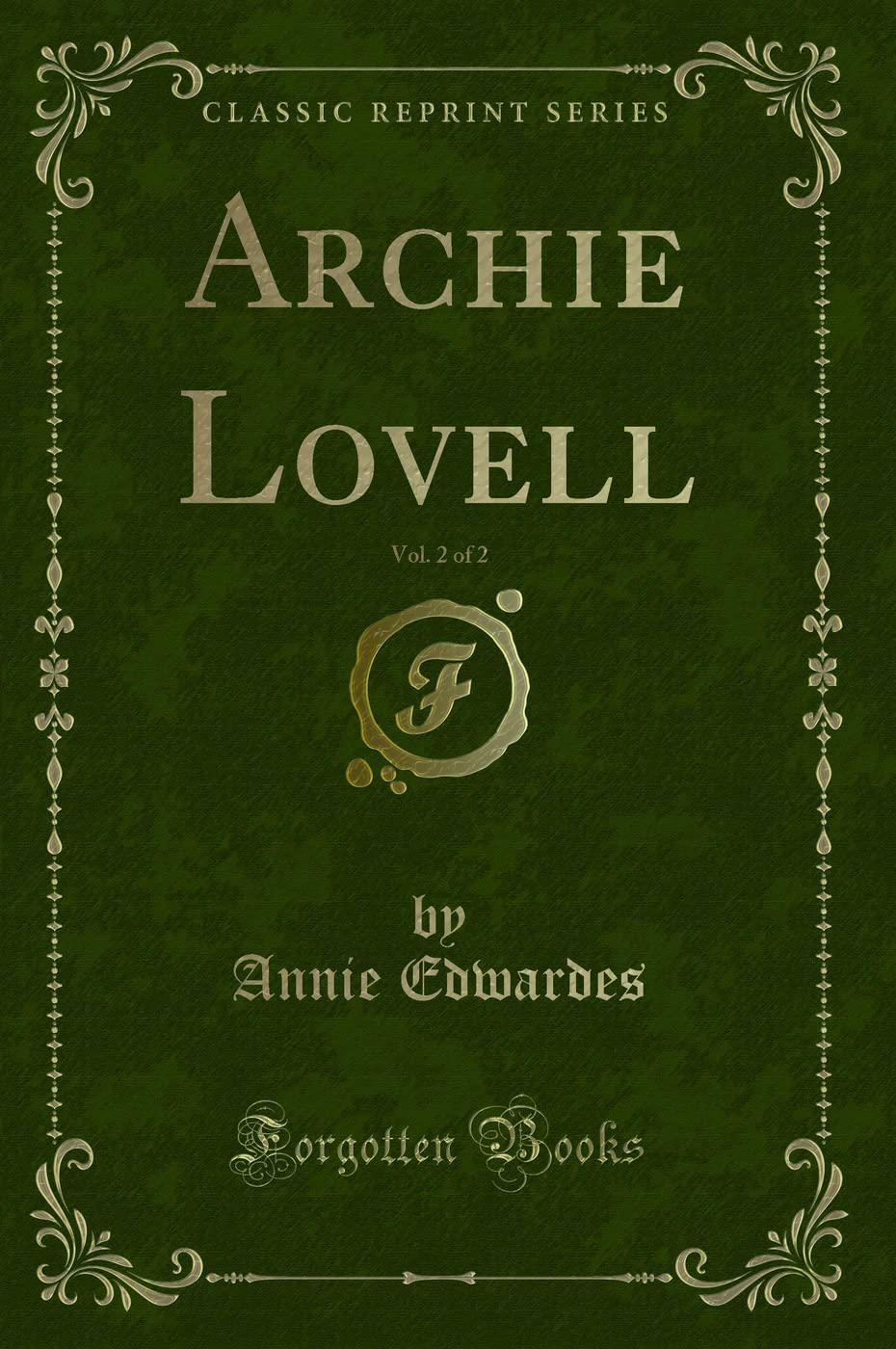 Archie Lovell, Vol. 2 of 2 (Classic Reprint) Contemporary literature