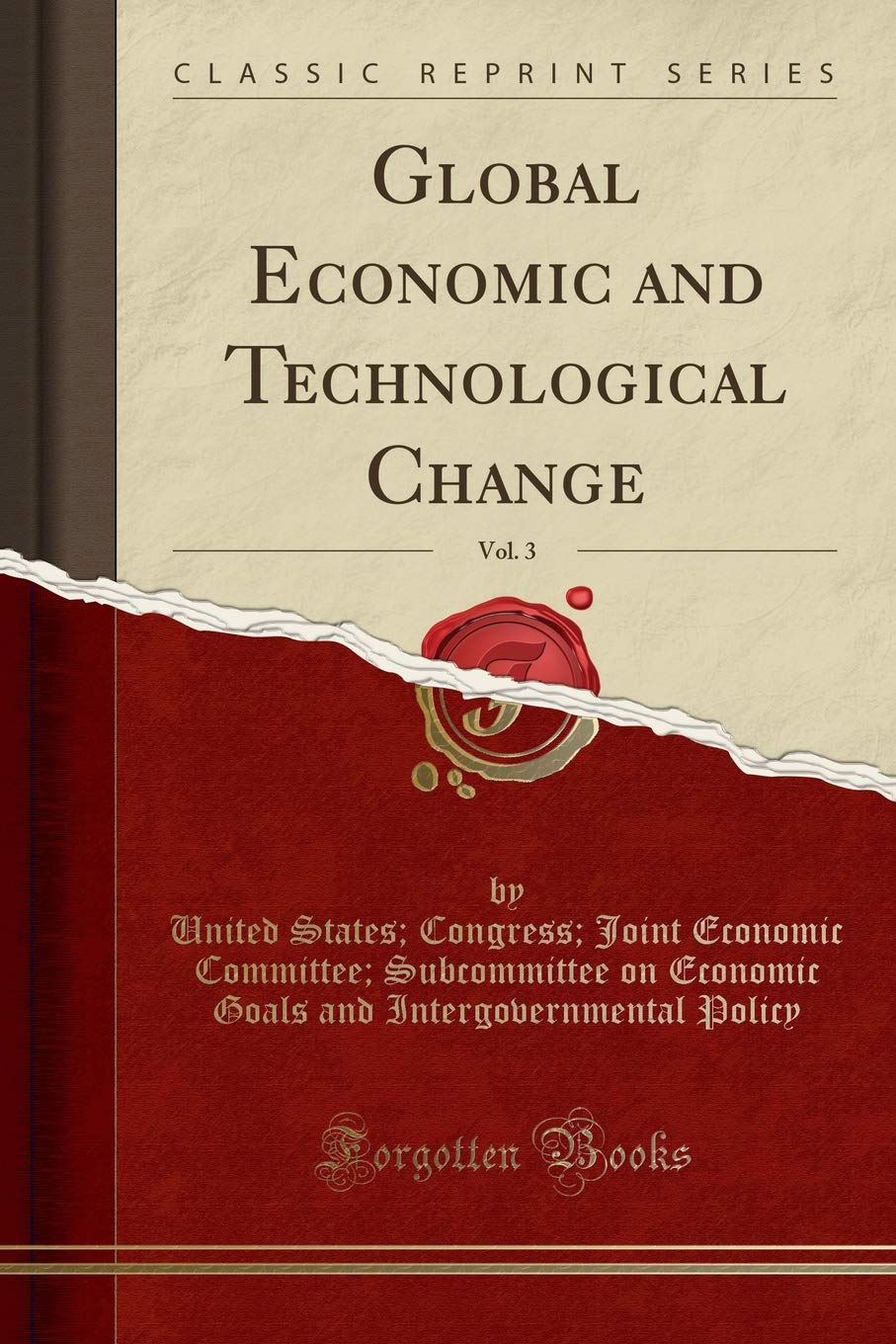 Global Economic and Technological Change, Vol. 3 (Classic Reprint) Reference Books
