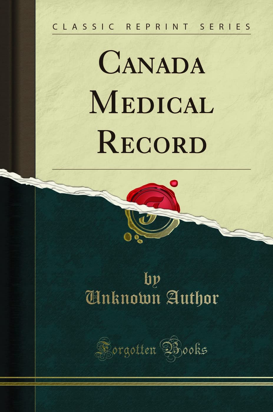Canada Medical Record (Classic Reprint) Medicine