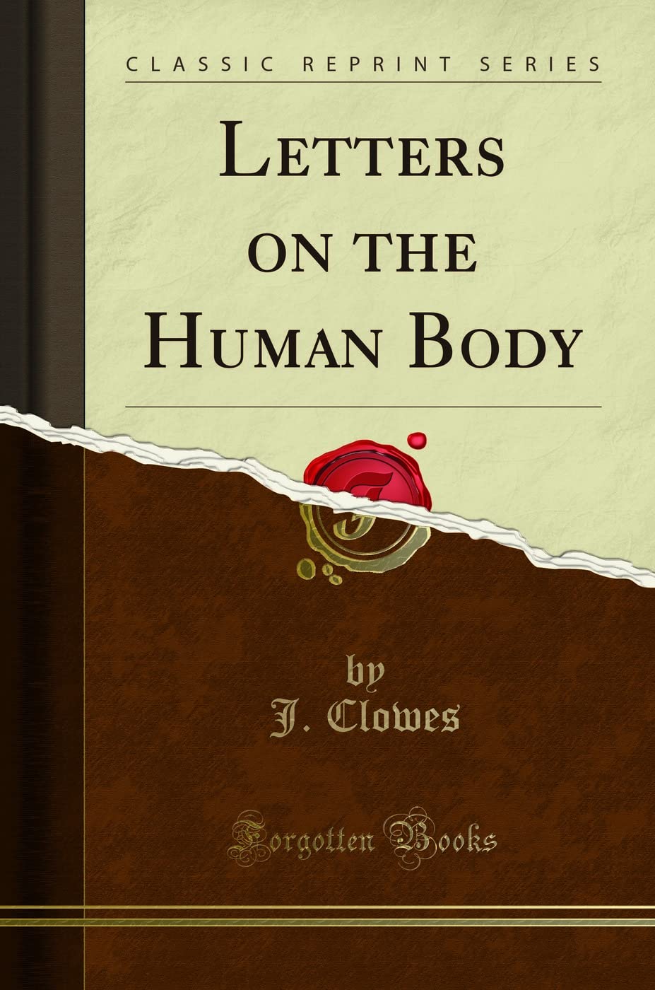 Letters on the Human Body (Classic Reprint) Self-help