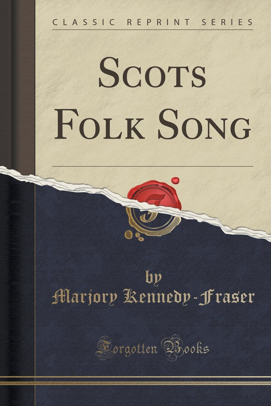 Scots Folk Song (Classic Reprint) Social Sciences