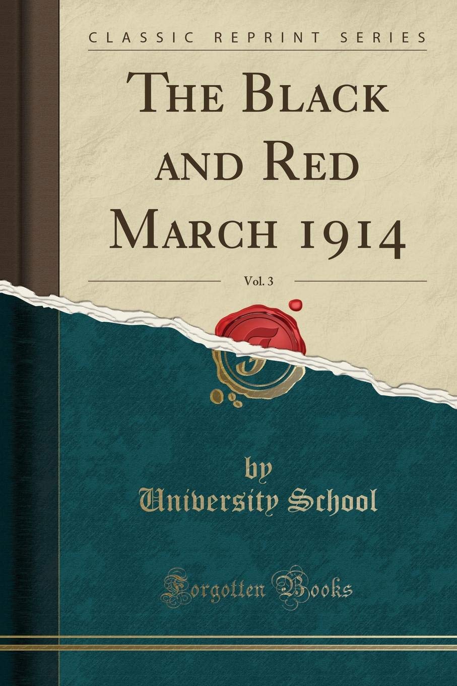 The Black and Red March 1914, Vol. 3 (Classic Reprint) Leisure & Fun