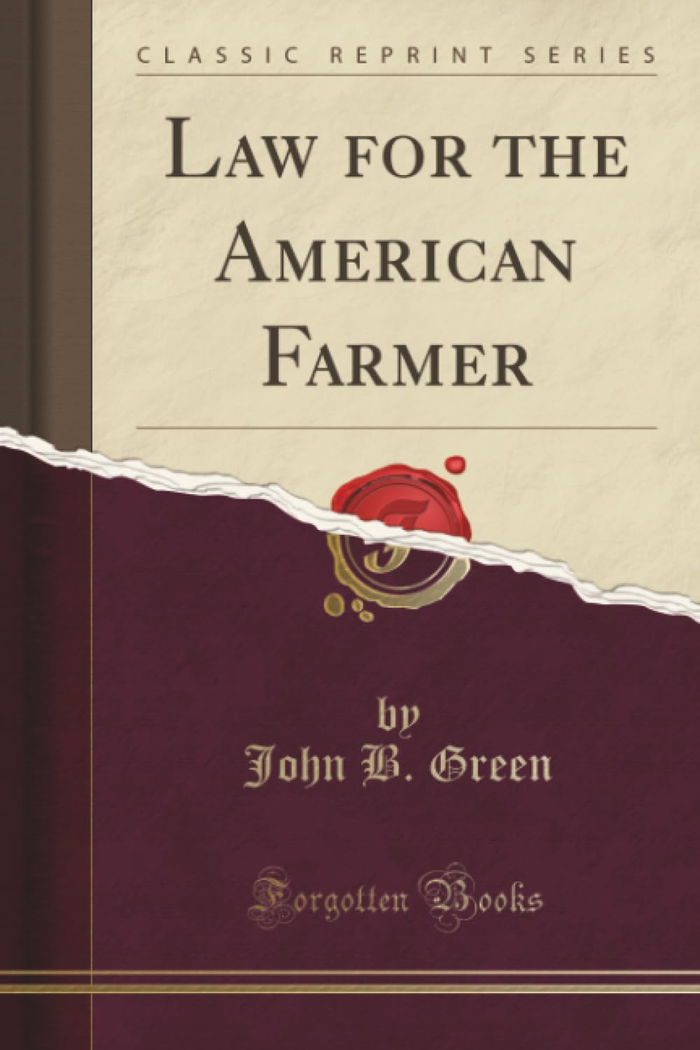 Law for the American Farmer (Classic Reprint) Law