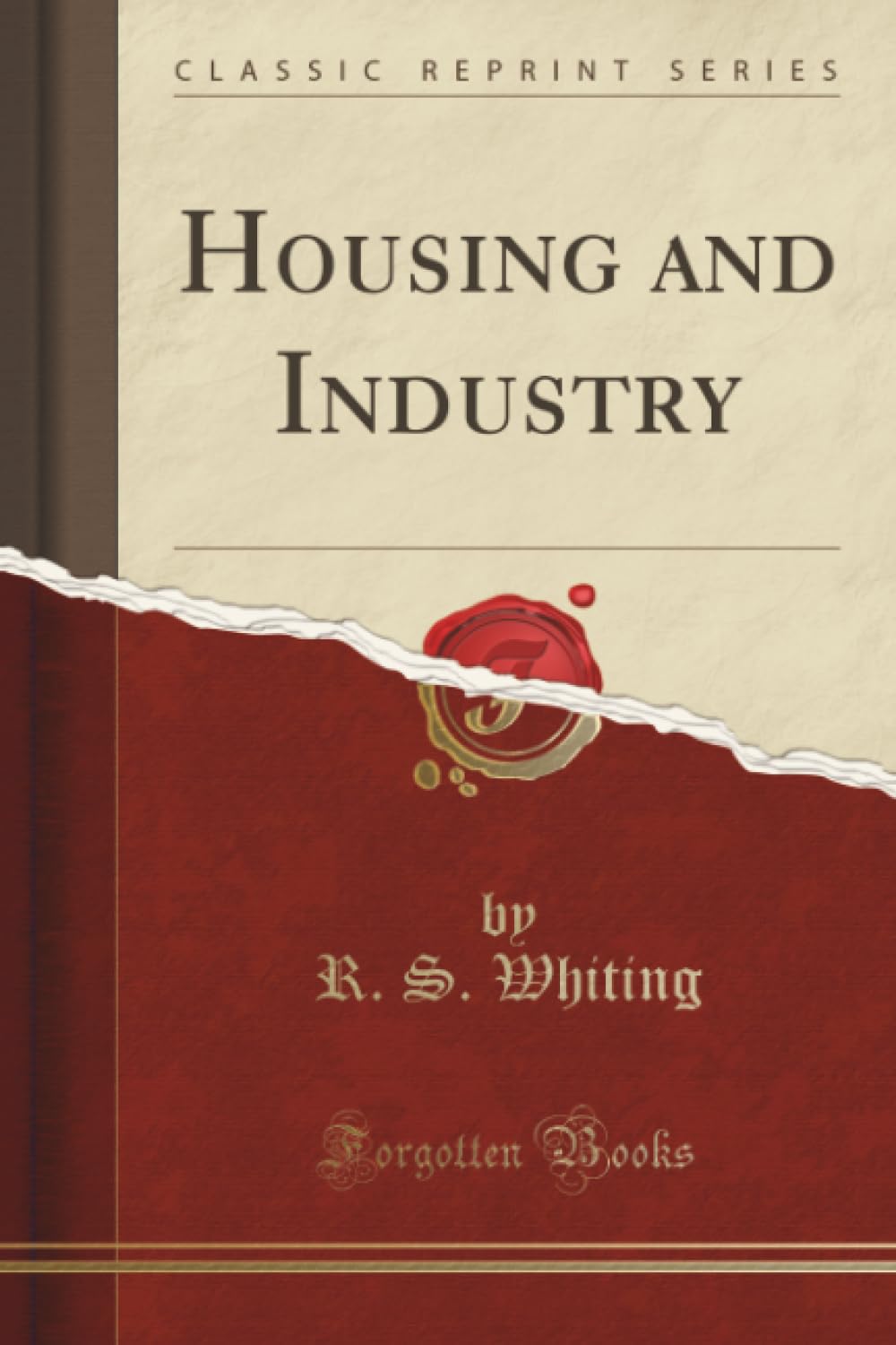Housing and Industry (Classic Reprint) Business, Finance & Career