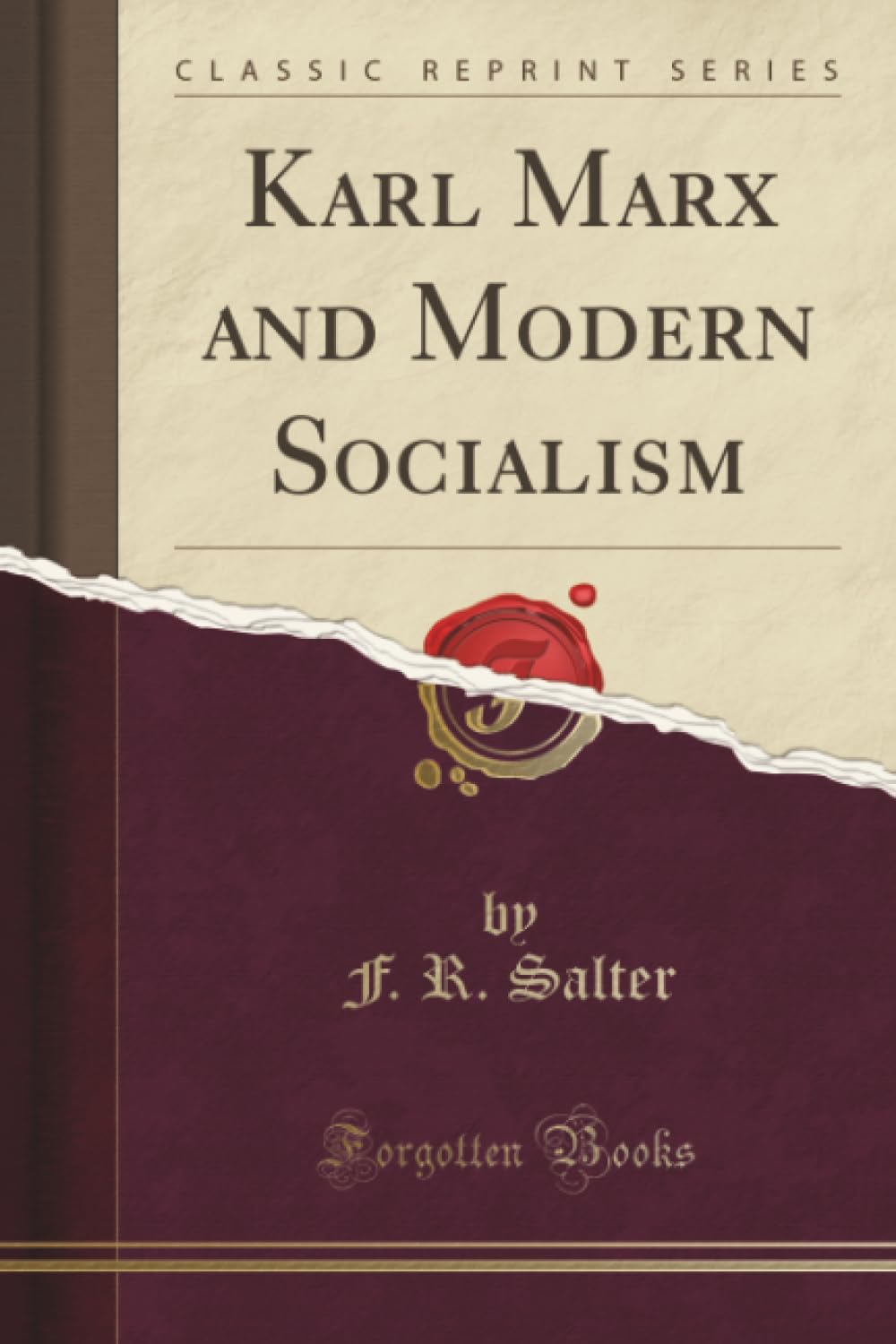 Karl Marx and Modern Socialism (Classic Reprint) Contemporary literature