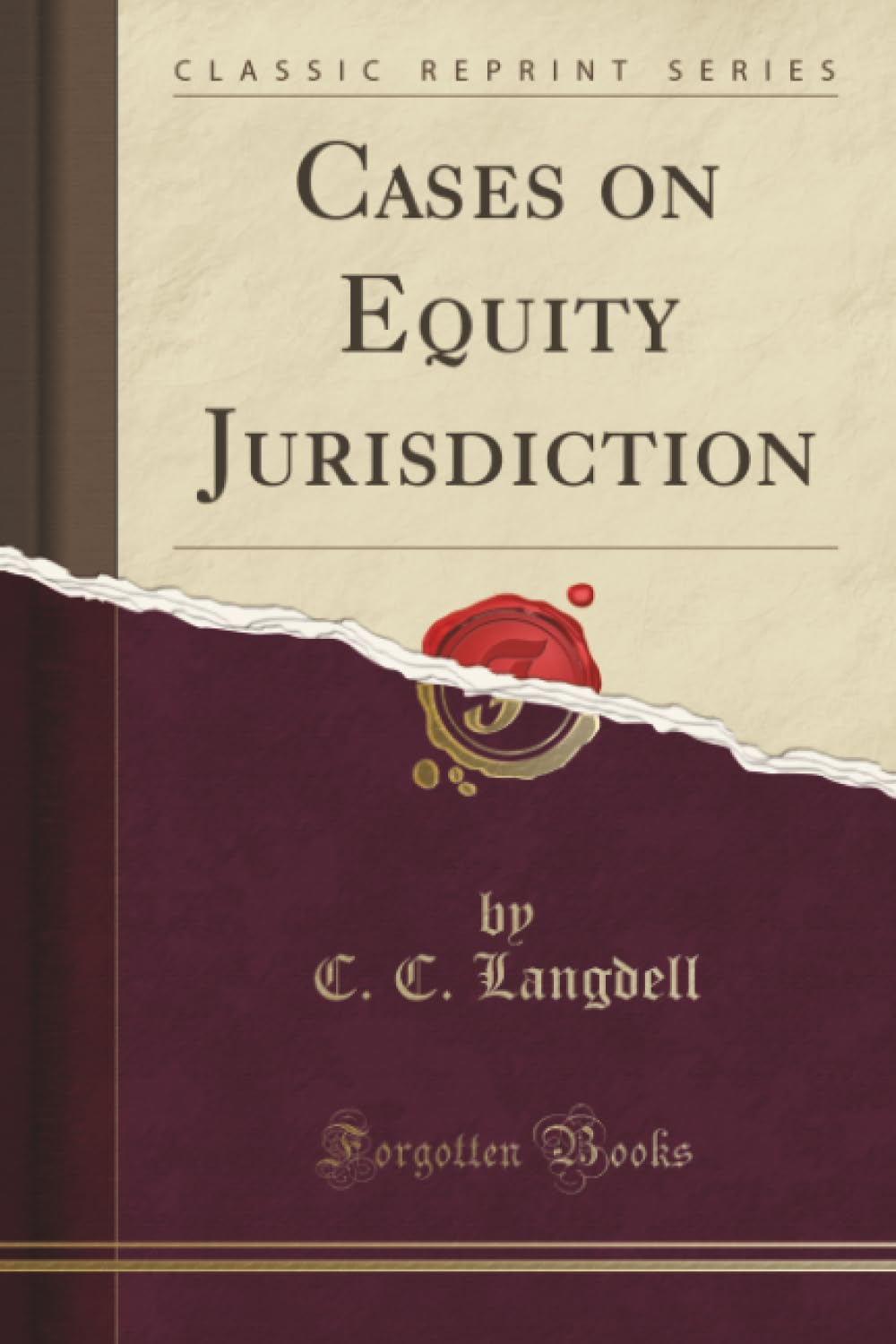 Cases on Equity Jurisdiction (Classic Reprint) Law