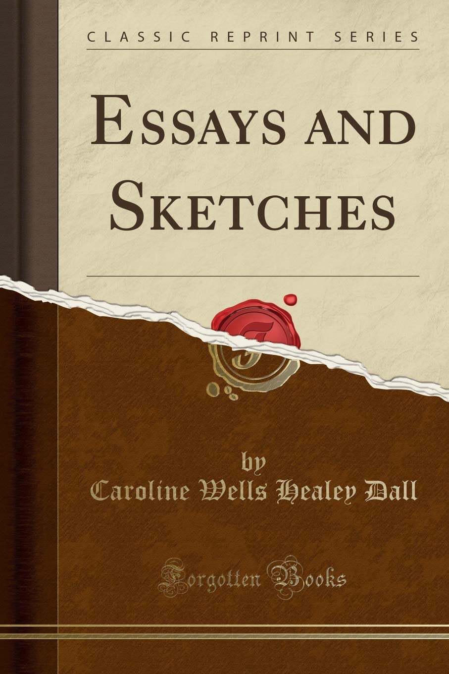 Essays and Sketches (Classic Reprint) Business, Finance & Career