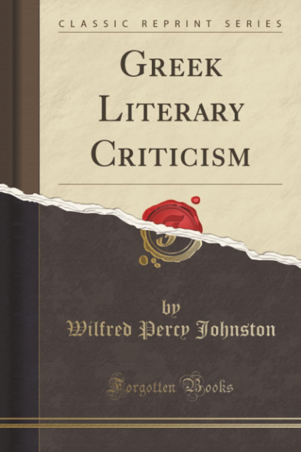 Greek Literary Criticism (Classic Reprint) Philosophy
