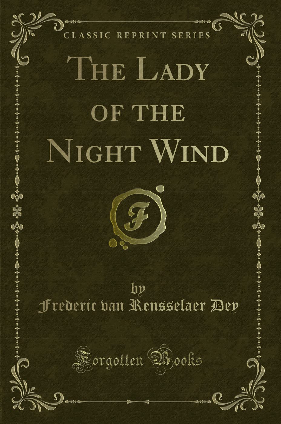 The Lady of the Night Wind (Classic Reprint) Novels & Short Stories