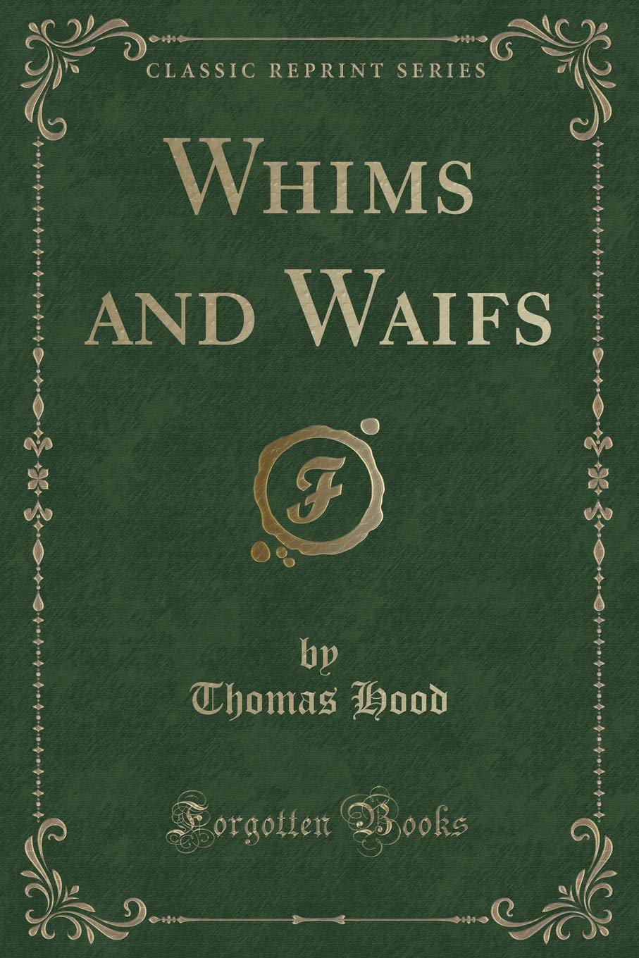 Whims and Waifs (Classic Reprint) Poetry