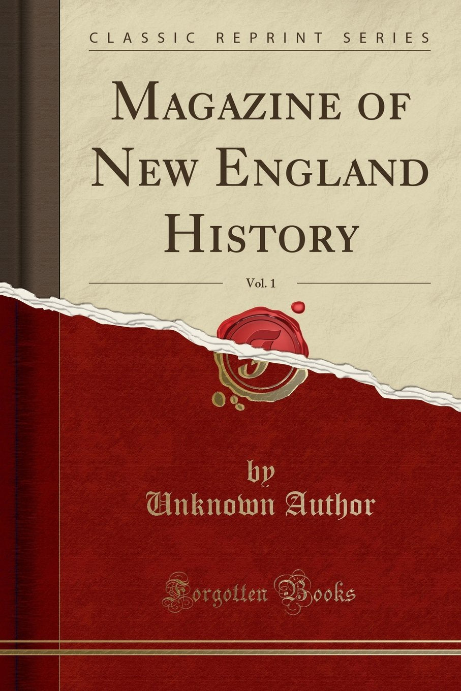 Magazine of New England History, Vol. 1 (Classic Reprint) Reference Books