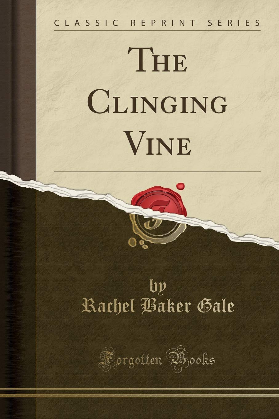 The Clinging Vine (Classic Reprint) Drama