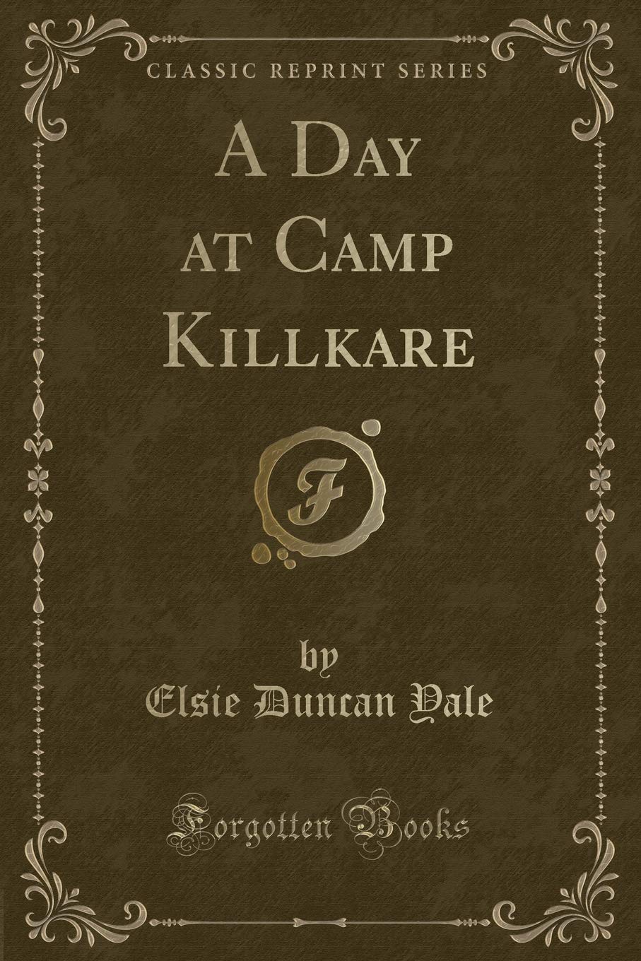 A Day at Camp Killkare (Classic Reprint) Novels & Short Stories