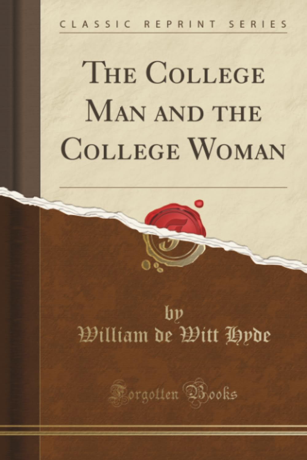 The College Man and the College Woman (Classic Reprint) Lifestyle