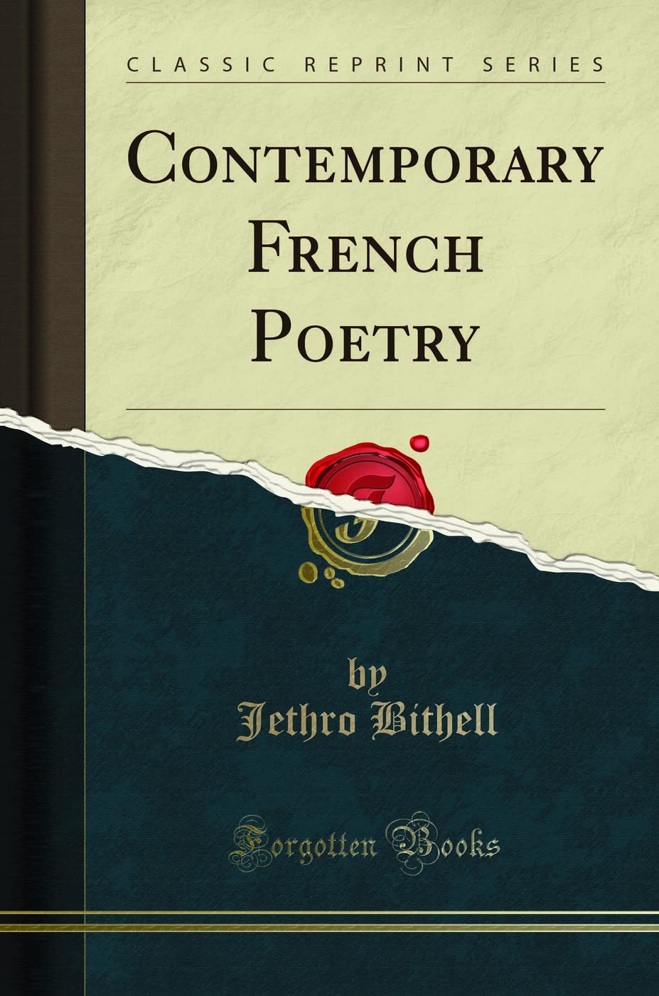Contemporary French Poetry (Classic Reprint) Poetry
