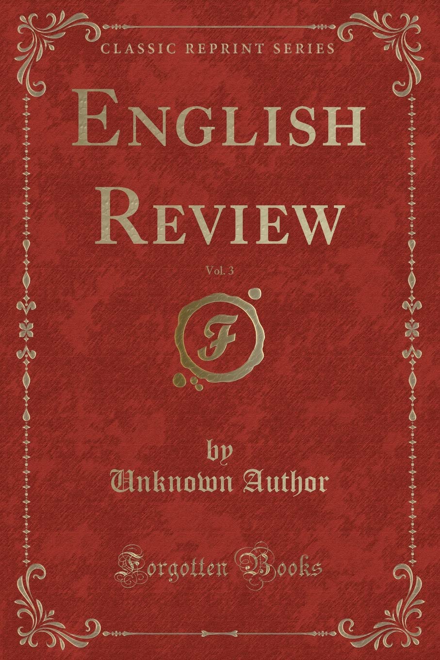 English Review, Vol. 3 (Classic Reprint) Novels & Short Stories