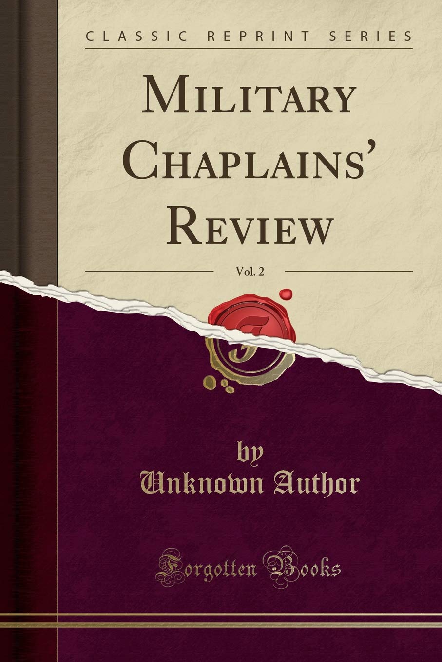Military Chaplains' Review, Vol. 2 (Classic Reprint) Politics & History