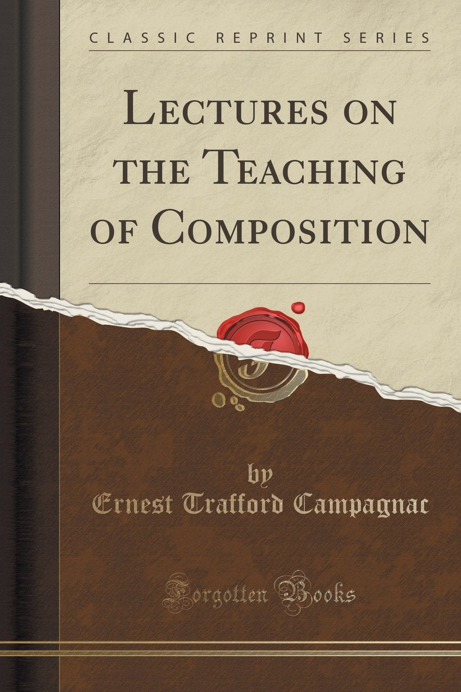 Lectures on the Teaching of Composition (Classic Reprint) Lifestyle