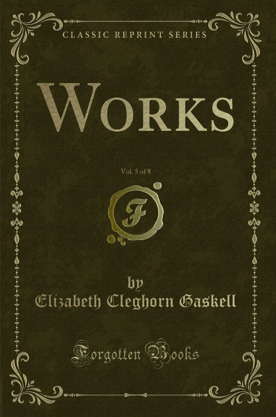 Works, Vol. 5 of 8 (Classic Reprint) Novels & Short Stories