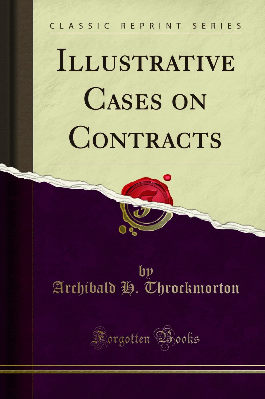 Illustrative Cases on Contracts (Classic Reprint) Law