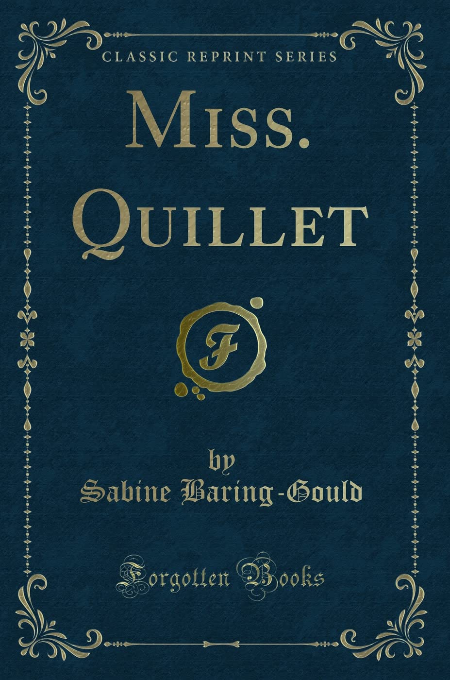 Miss. Quillet (Classic Reprint) book