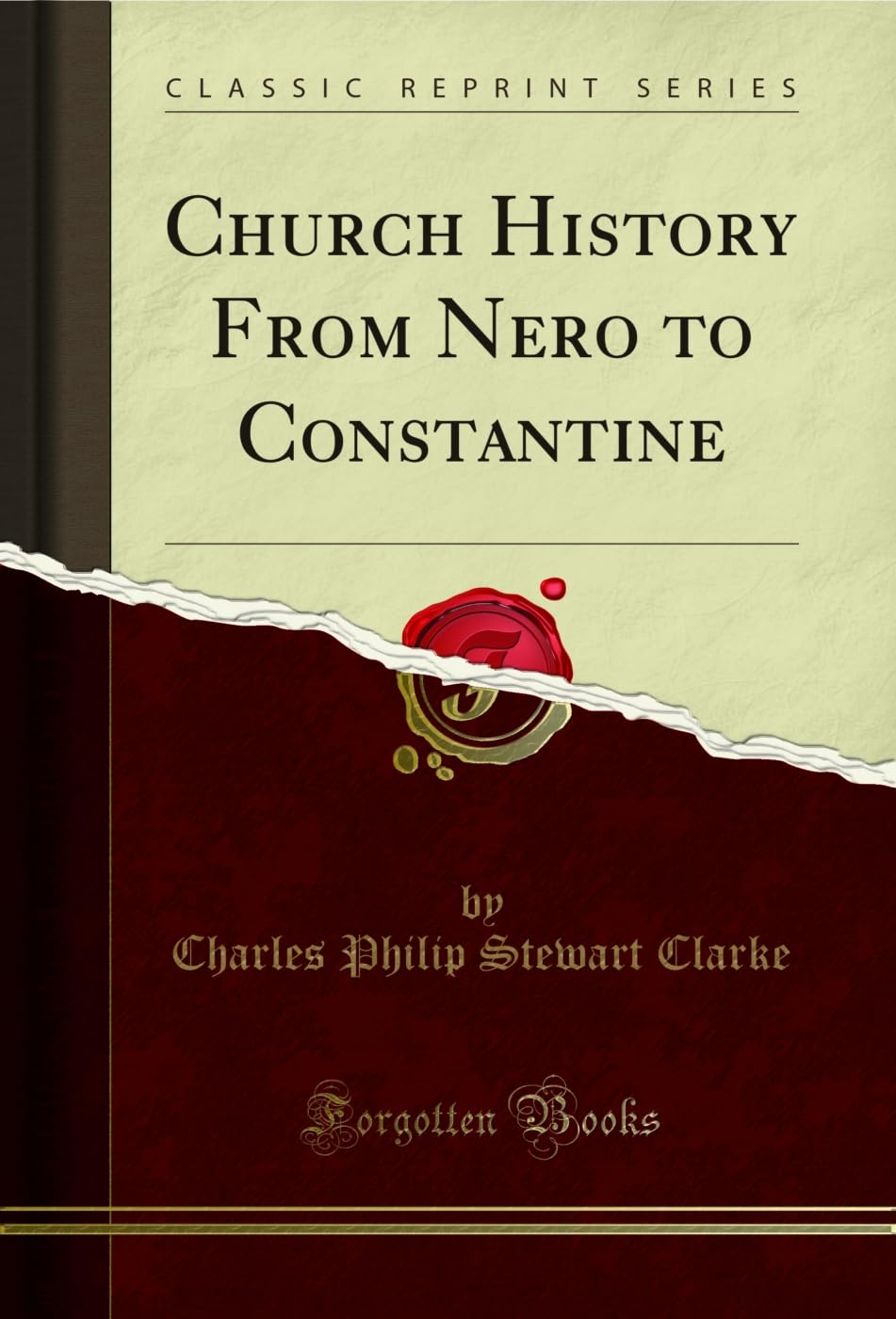 Church History from Nero to Constantine (Classic Reprint) Social Sciences