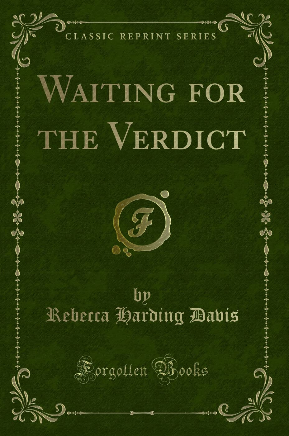 Waiting for the Verdict (Classic Reprint) book