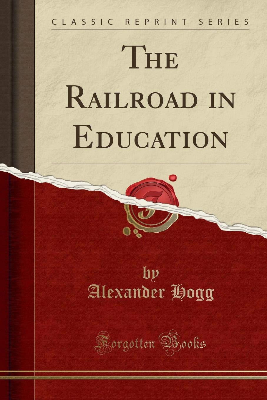 The Railroad in Education (Classic Reprint) Reference Books