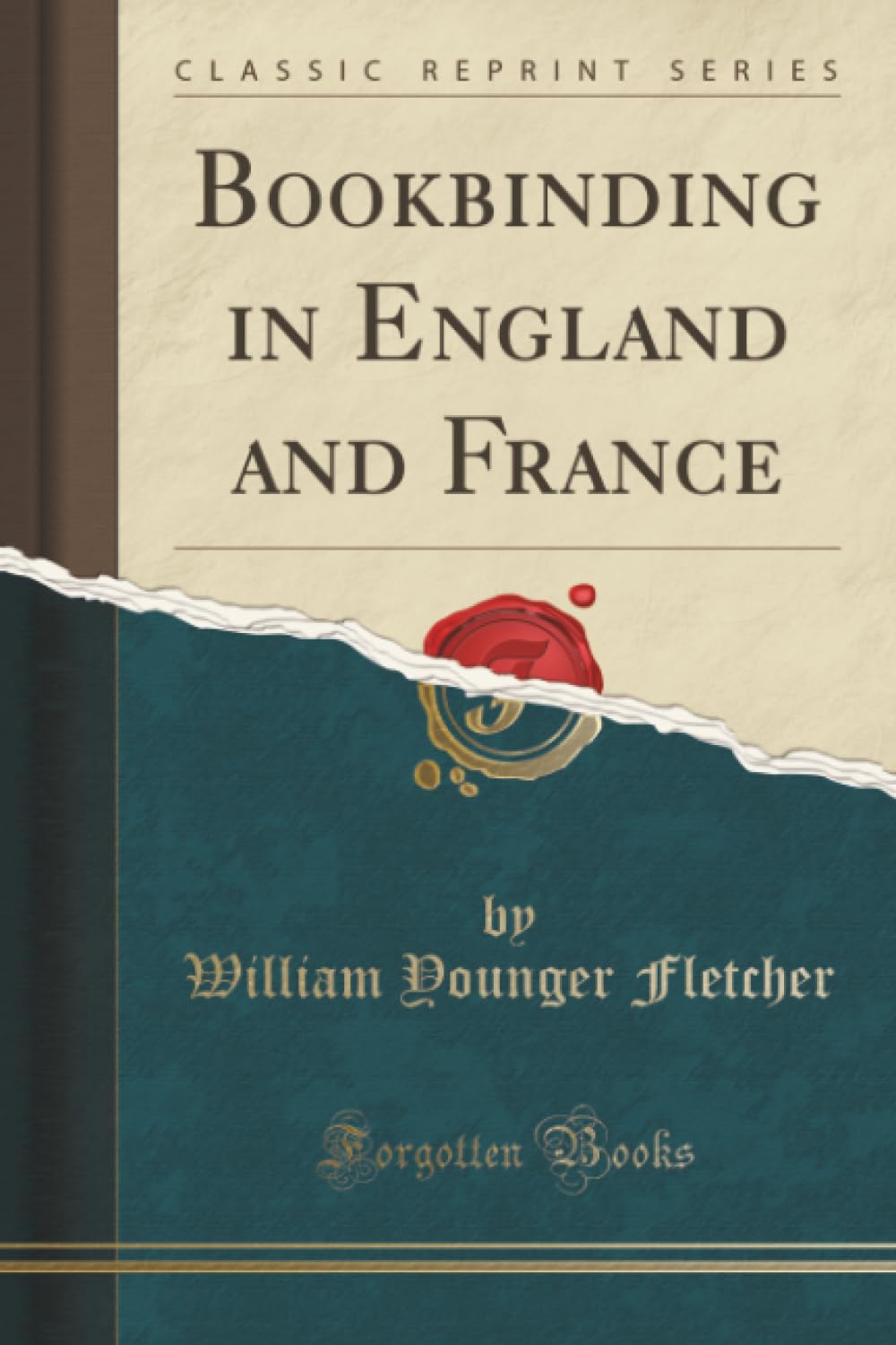 Bookbinding in England and France (Classic Reprint) Hobbies & Crafts