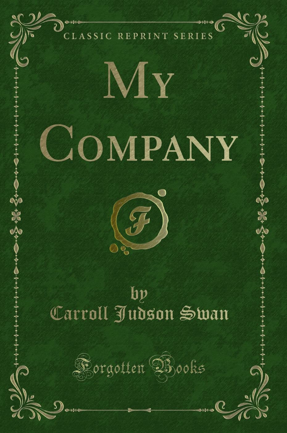 My Company (Classic Reprint) Novels & Short Stories
