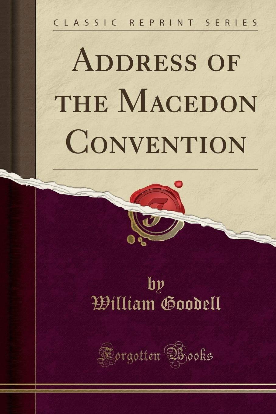 Address of the Macedon Convention (Classic Reprint) Politics & History