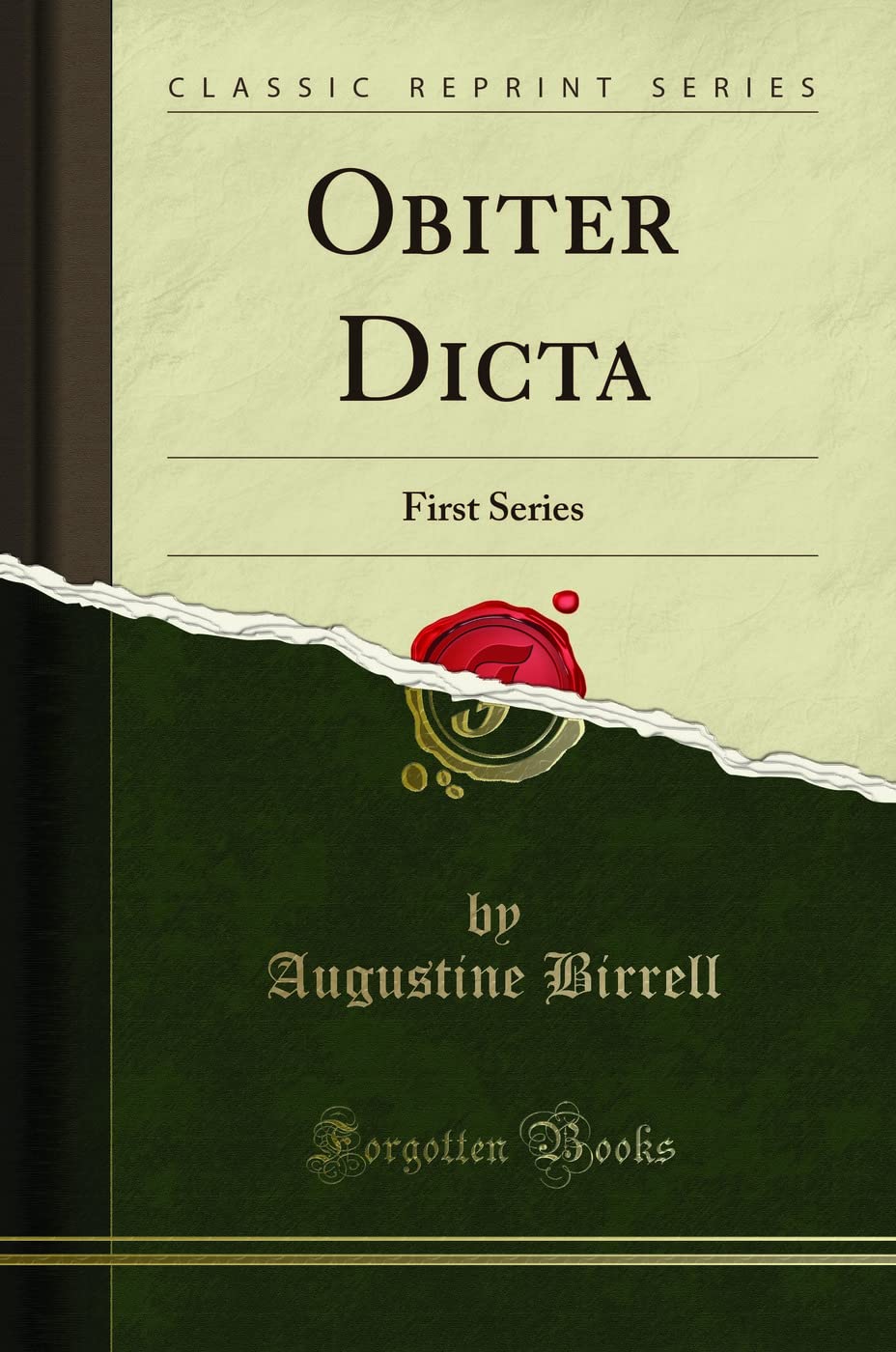 Obiter Dicta (Classic Reprint): First Series: First Series (Classic Reprint) Essays & Short Stories