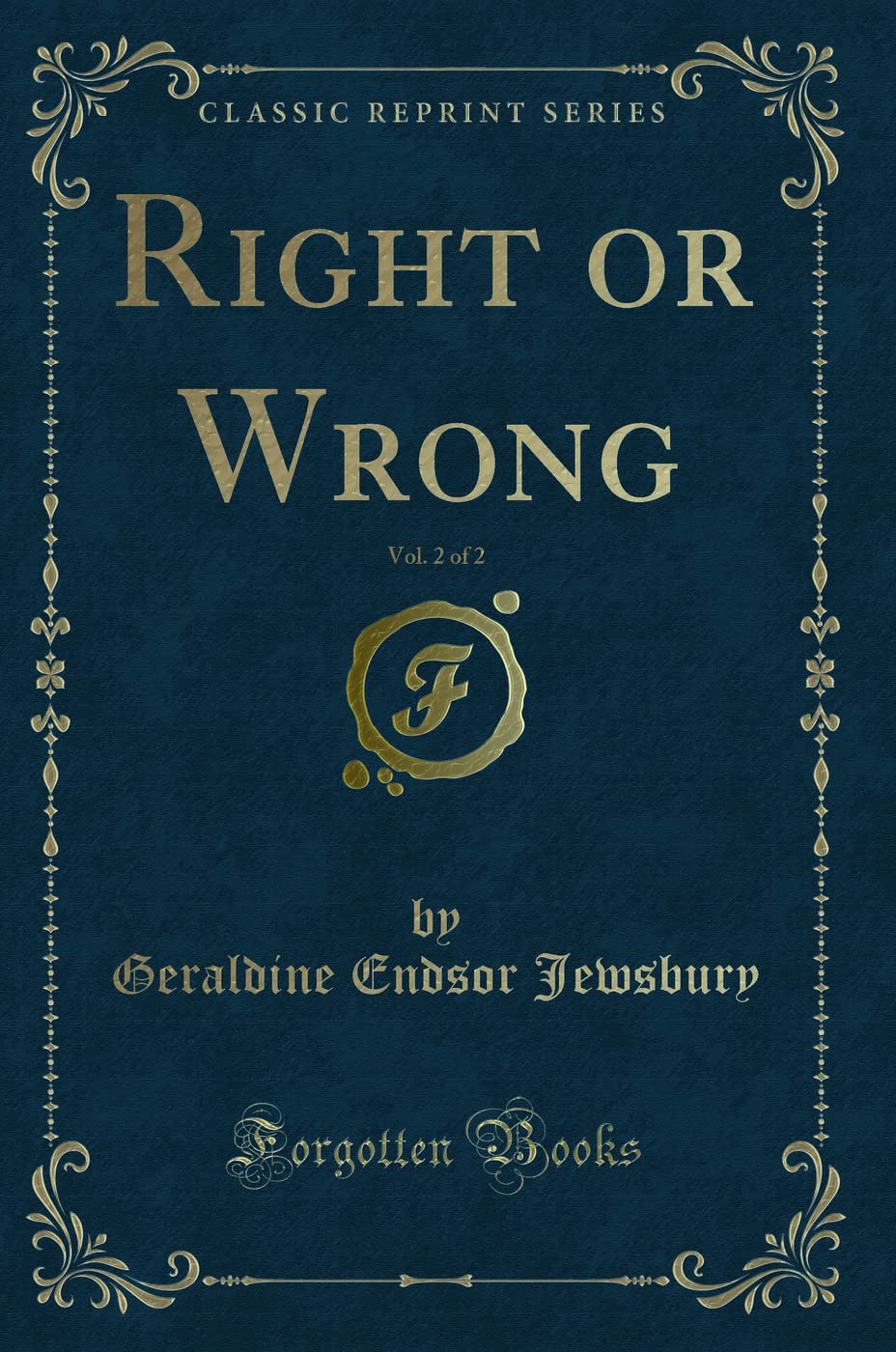 Right or Wrong, Vol. 2 of 2 (Classic Reprint) Contemporary literature