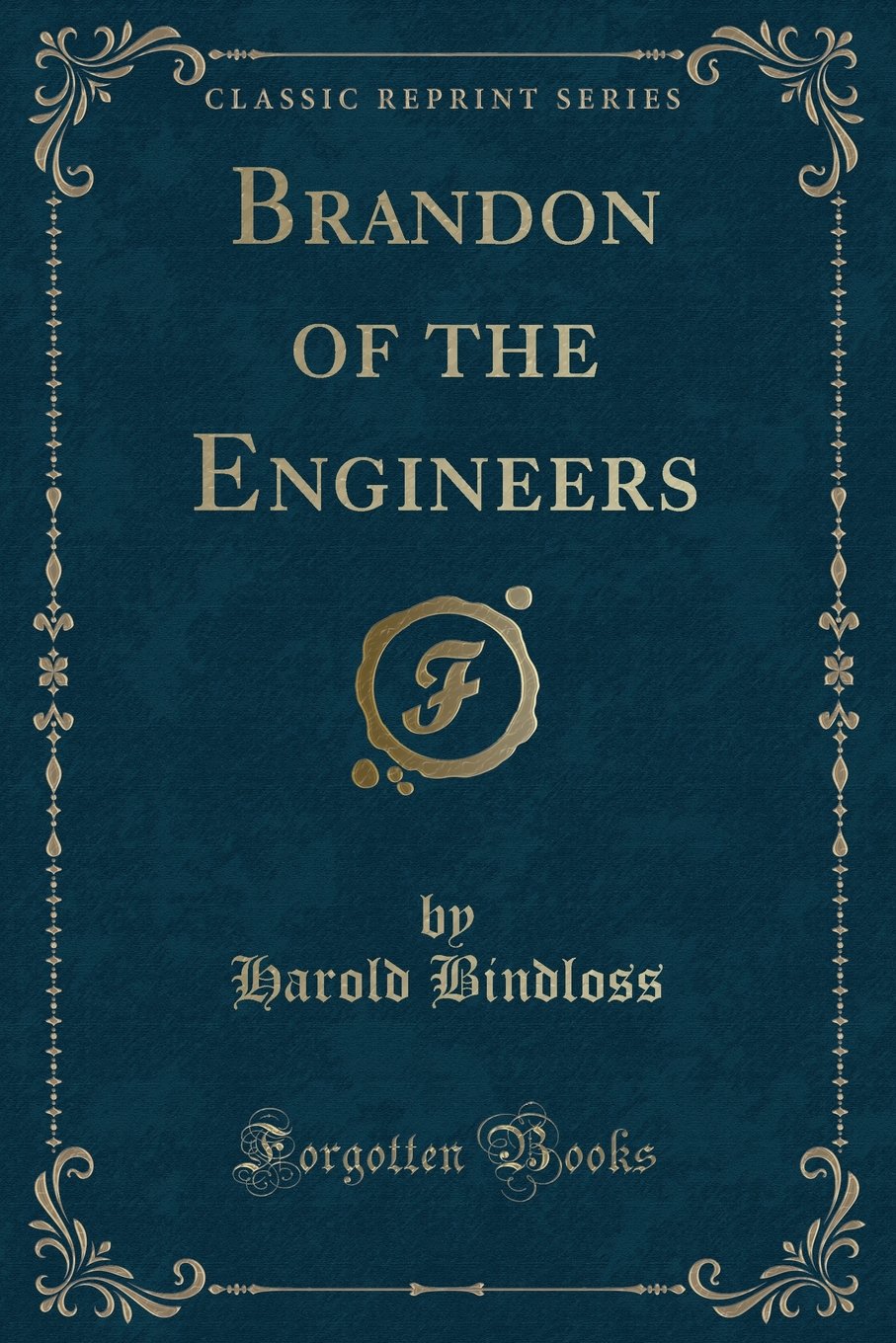 Brandon of the Engineers (Classic Reprint) Novels & Short Stories