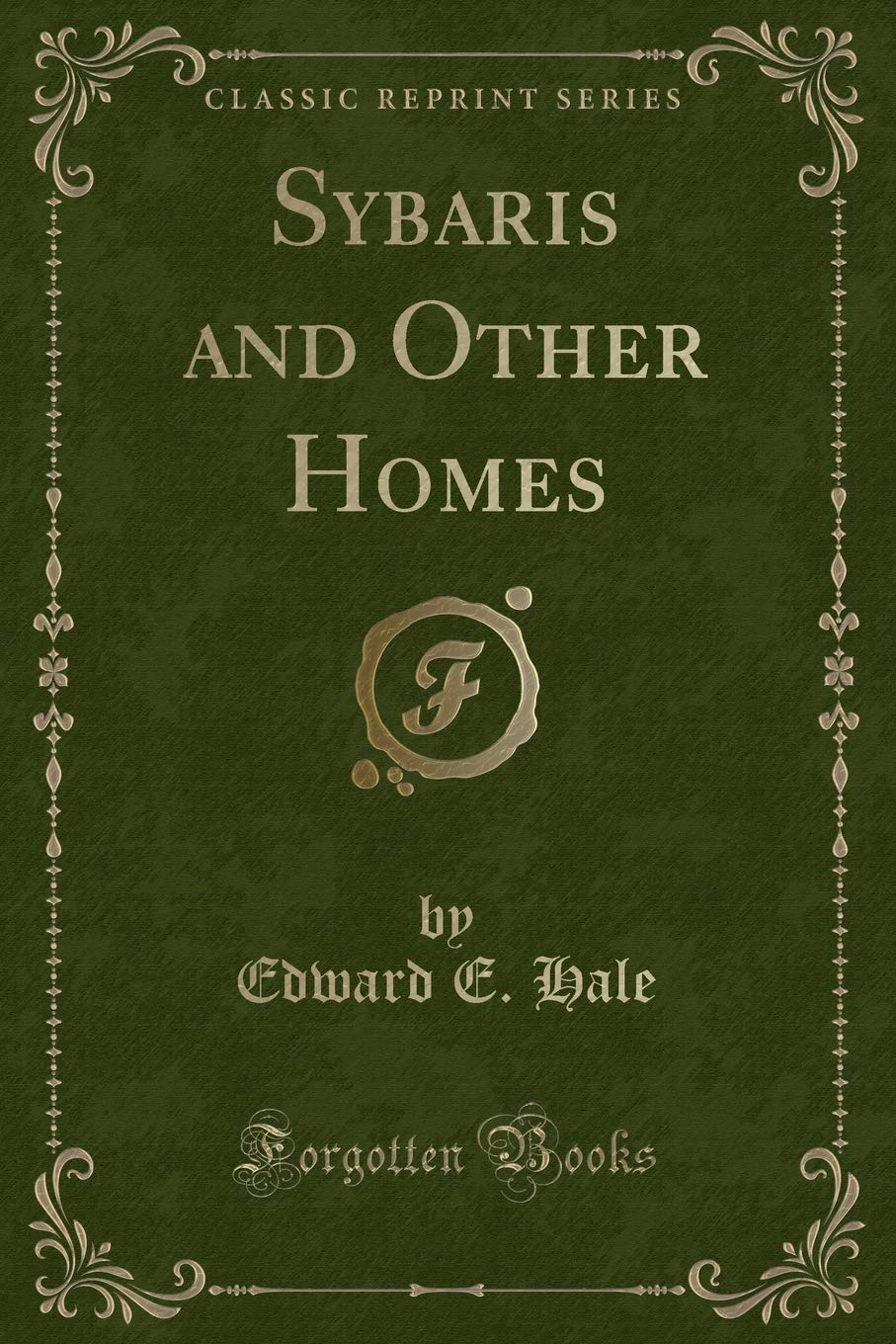 Sybaris and Other Homes (Classic Reprint) book