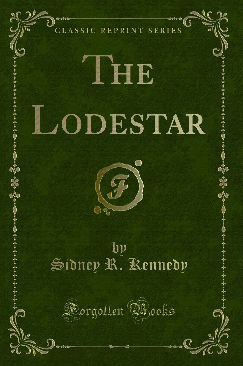 The Lodestar (Classic Reprint) Novels & Short Stories