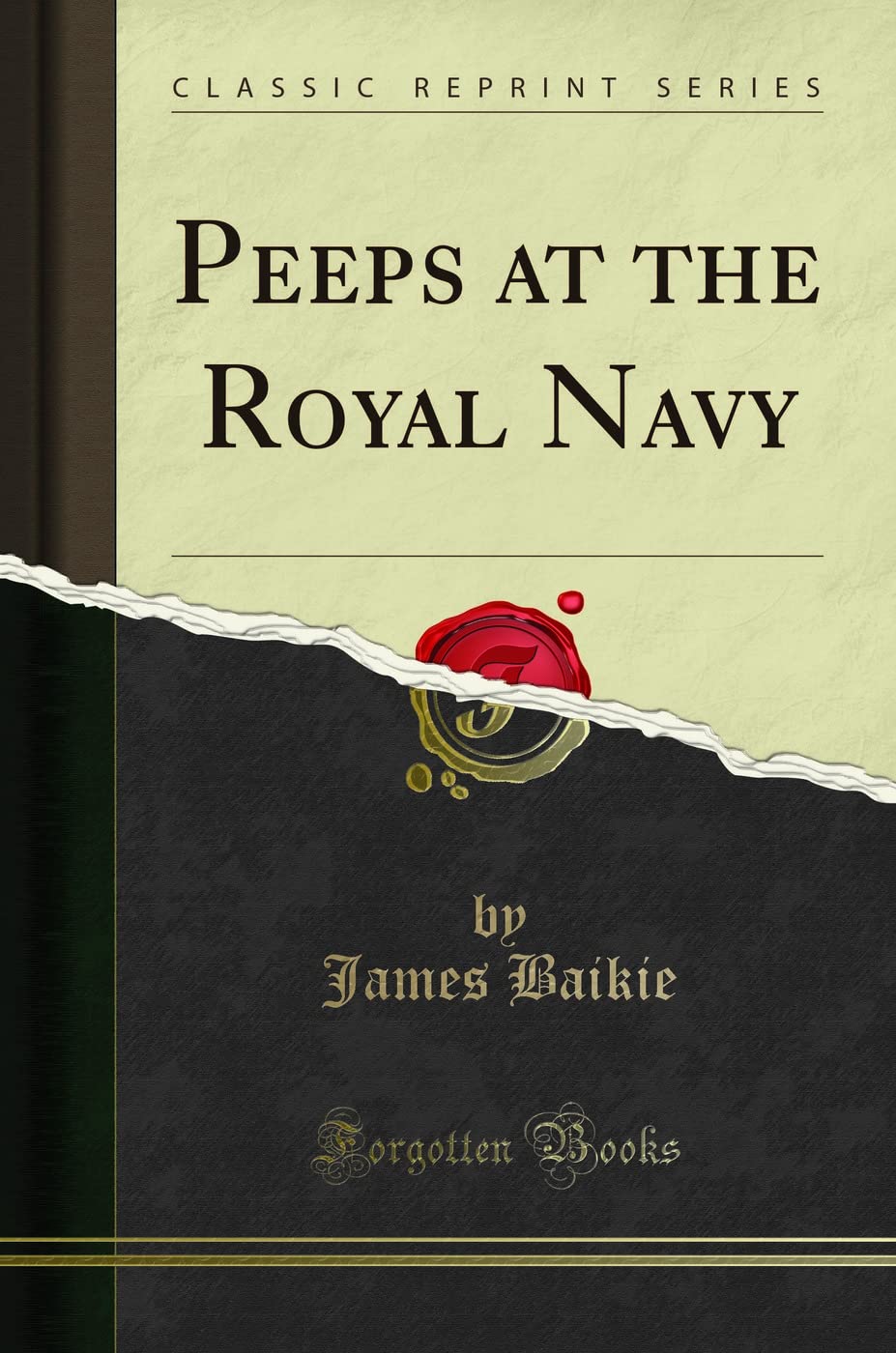 Peeps at the Royal Navy (Classic Reprint) Social Sciences