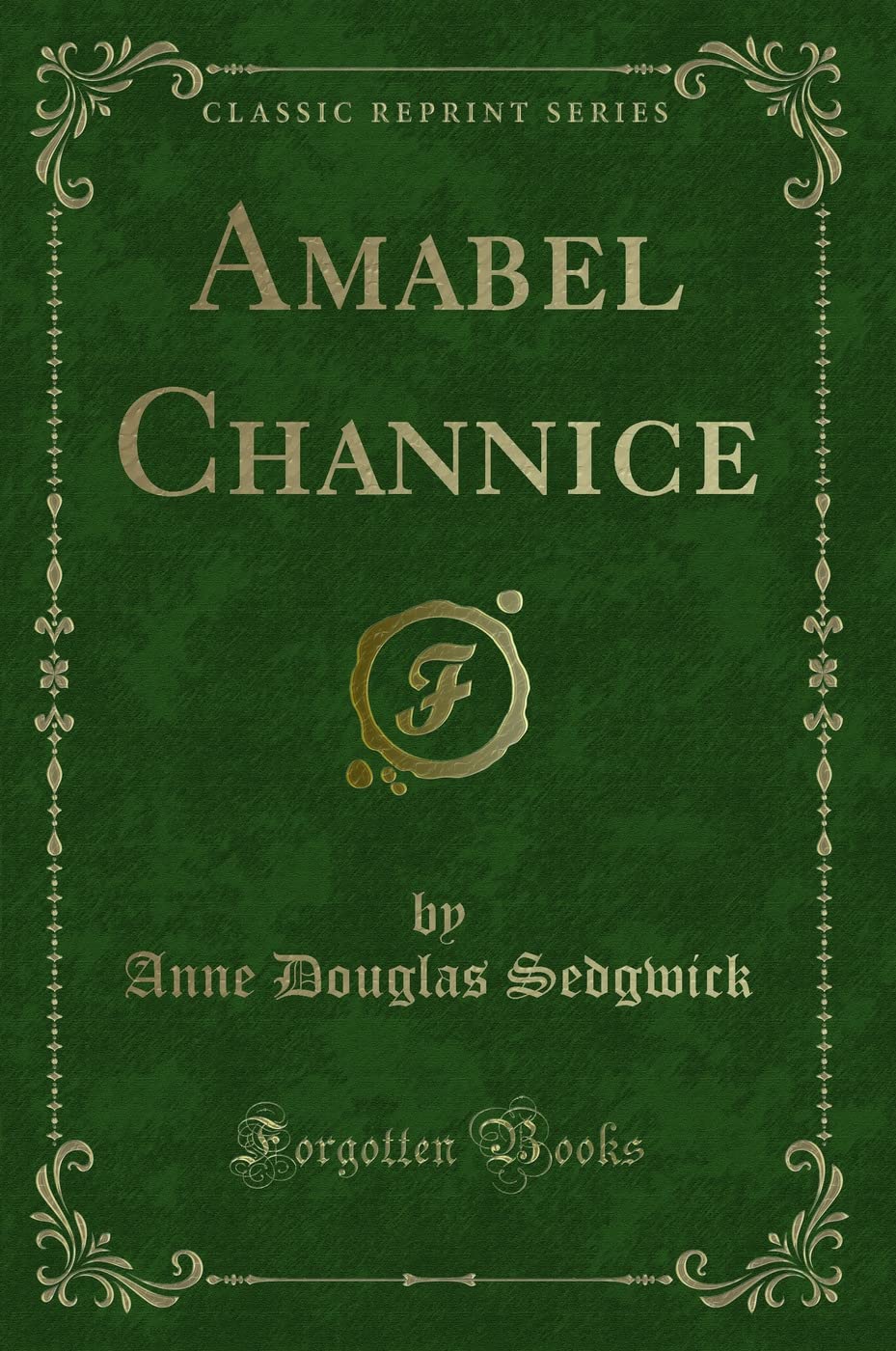 Amabel Channice (Classic Reprint) Classics