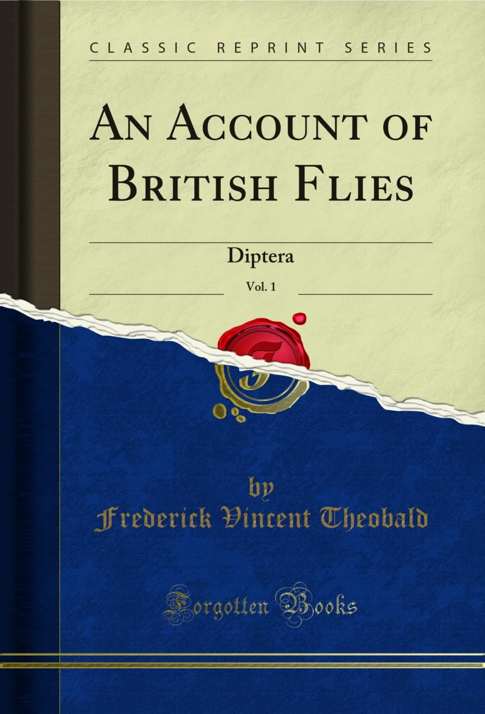 An Account of British Flies, Vol. 1: Diptera (Classic Reprint) Business & Technology