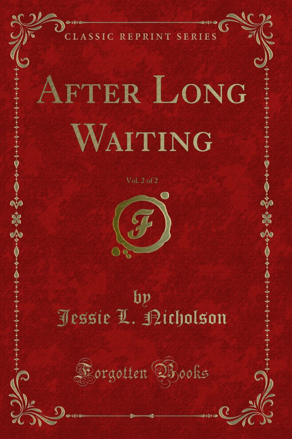 After Long Waiting, Vol. 2 of 2 (Classic Reprint) book