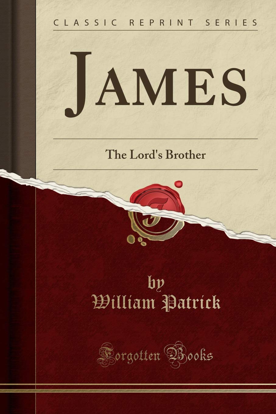 James: The Lord's Brother (Classic Reprint) Film, Art & Culture