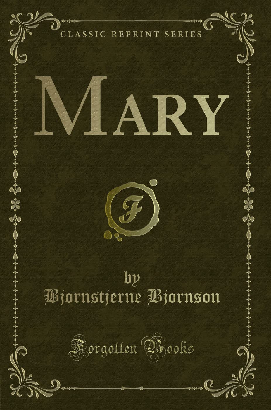Mary (Classic Reprint) Novels & Short Stories