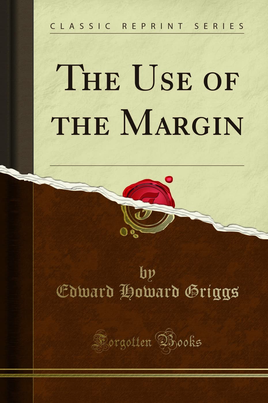 The Use of the Margin (Classic Reprint) Business, Finance & Career