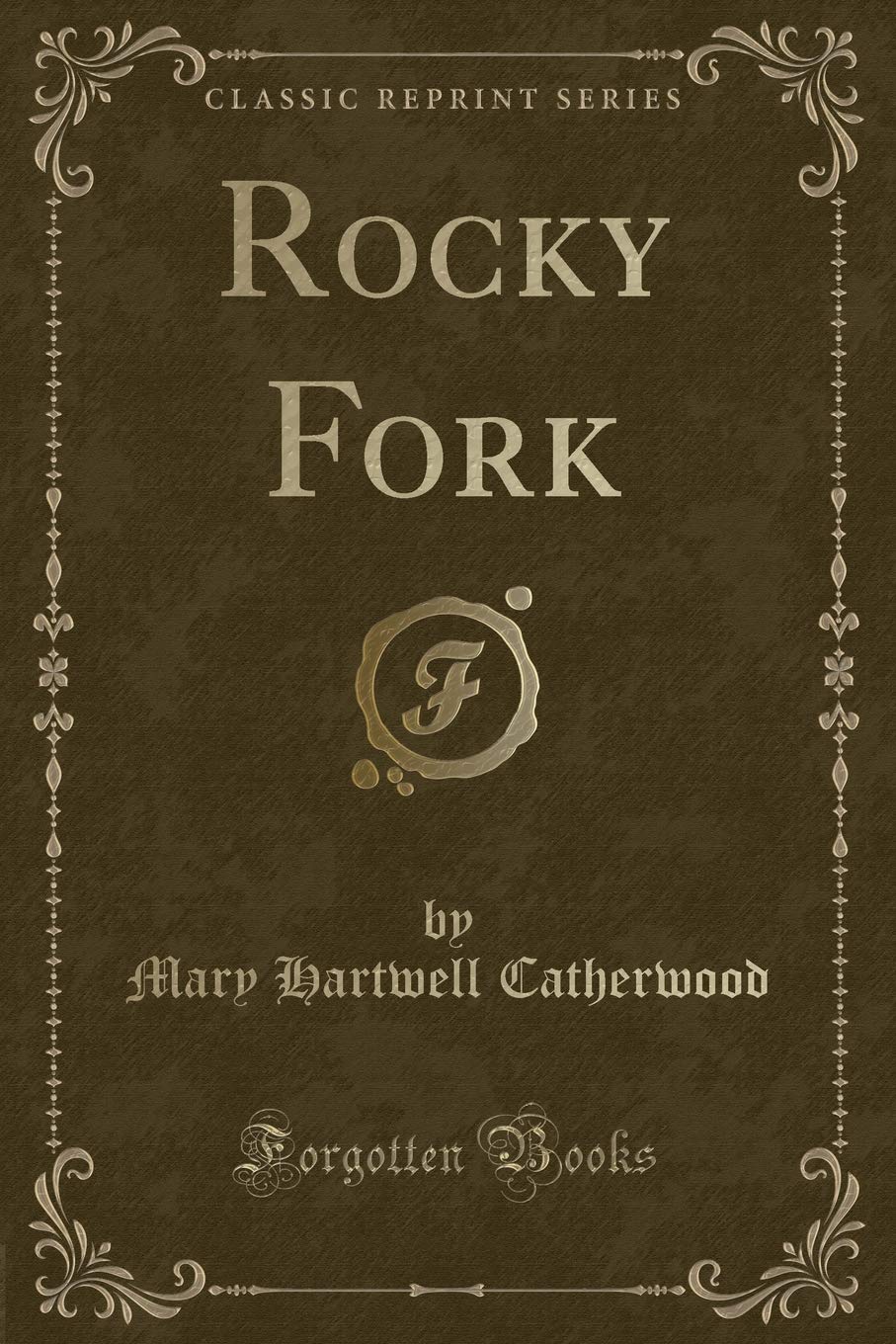 Rocky Fork (Classic Reprint) Novels & Short Stories