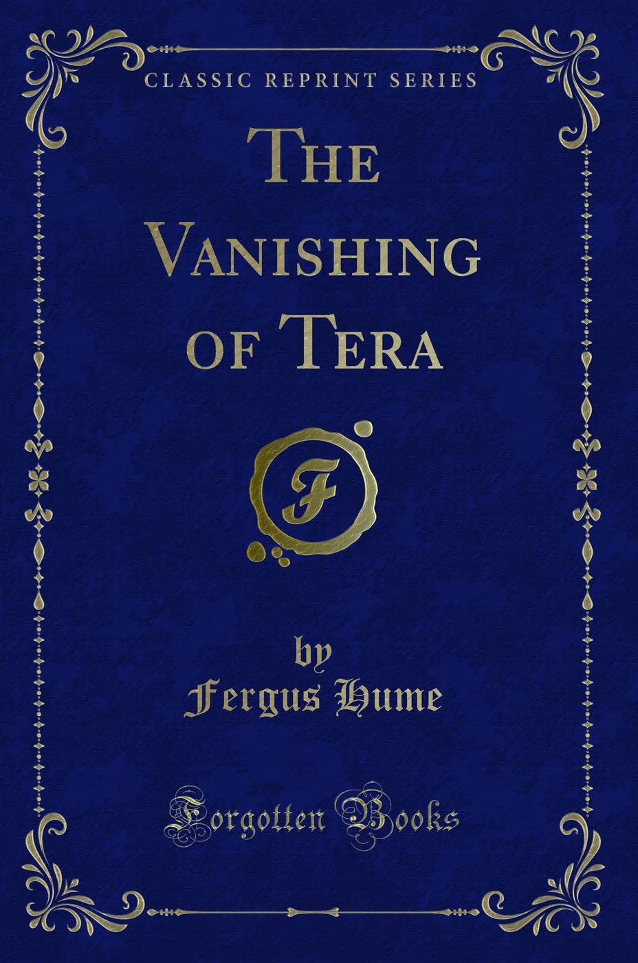 The Vanishing of Tera (Classic Reprint) Novels & Short Stories
