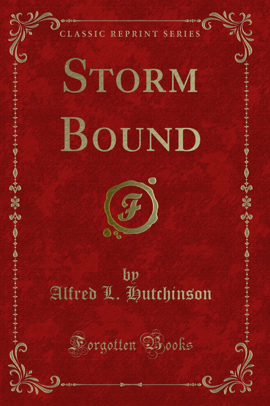 Storm Bound (Classic Reprint) Novels & Short Stories