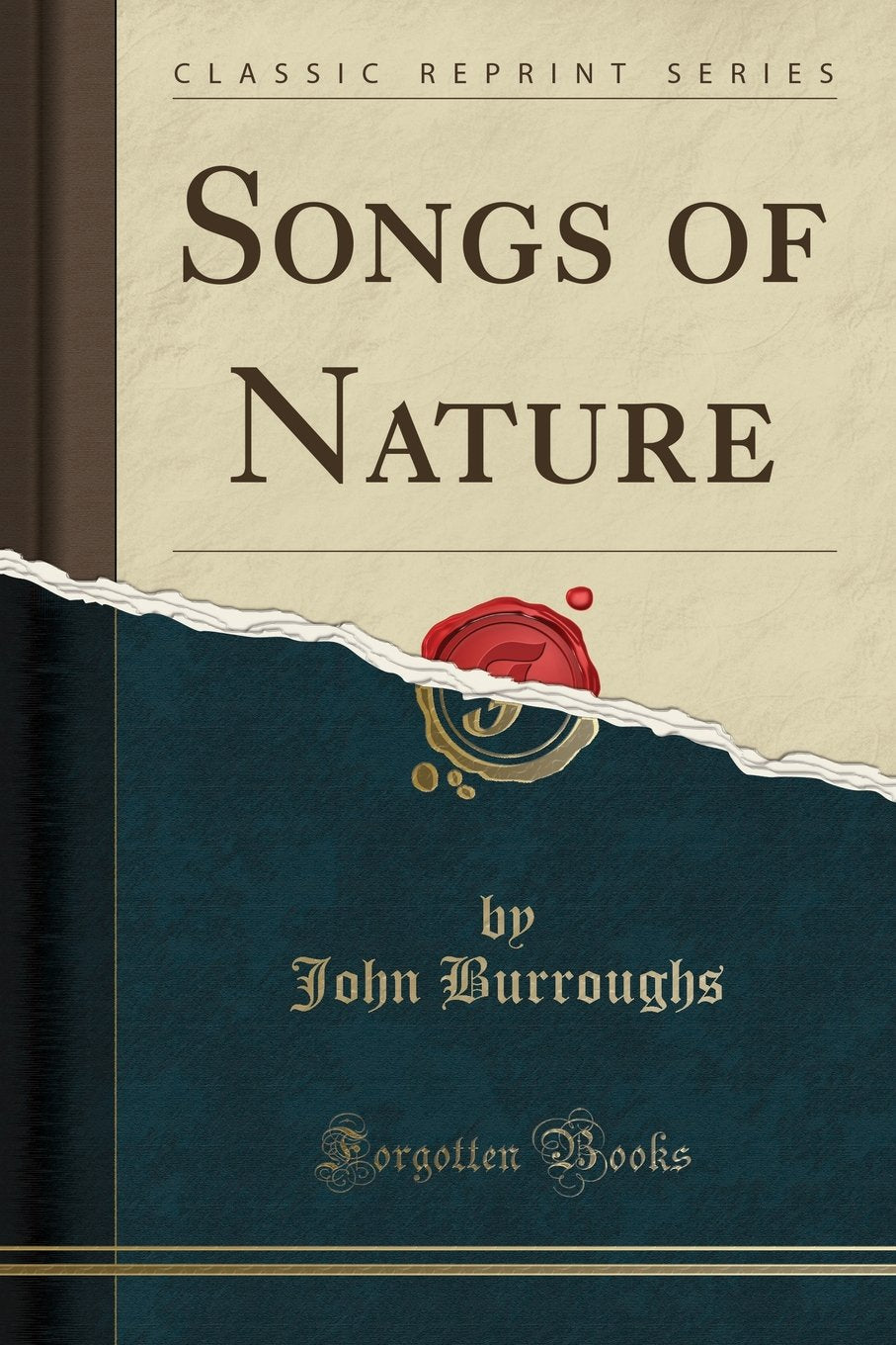 Songs of Nature (Classic Reprint) Poetry